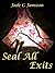 Seal All Exits by Jade C. Jamison