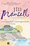 The Unexpected Consequences of Love by Jill Mansell