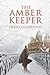 The Amber Keeper by Freda Lightfoot