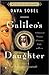 Galileo's Daughter: A Historical Memoir of Science, Faith and Love