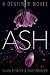 Ash (Destined, #1)