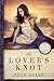 The Lover's Knot (No Better Angels, #2)