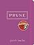 Prune: A Cookbook