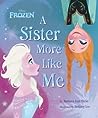 Disney Frozen A Sister More Like Me