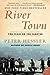 River Town: Two Years on the Yangtze