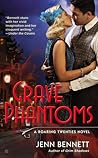 Grave Phantoms by Jenn Bennett