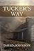 Tucker's Way / For Tucker by David  Johnson