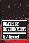 Death by Government: Genocide and Mass Murder Since 1900