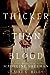 Thicker Than Blood (Thicker Than Blood, #1)