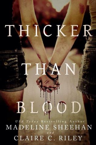 Thicker Than Blood by Madeline Sheehan