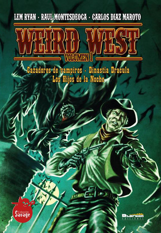 Weird West, Volumen 1 by Lem Ryan