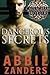 Dangerous Secrets by Abbie Zanders