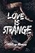 Love is Strange (I Know..., #2)