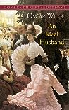 An Ideal Husband by Oscar Wilde