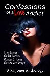 Confessions of a Love Addict by Jinni James