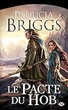 Le Pacte du Hob by Patricia Briggs