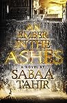 An Ember in the Ashes by Sabaa Tahir