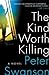 The Kind Worth Killing (Henry Kimball/Lily Kintner, #1) by Peter Swanson