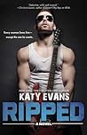 Ripped by Katy Evans