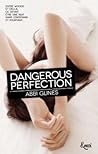 Dangerous perfection by Abbi Glines