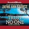 Trust No One by Jayne Ann Krentz