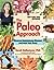 The Paleo Approach: Reverse Autoimmune Disease and Heal Your Body