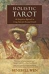 Holistic Tarot by Benebell Wen