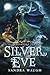 Silver Eve (Guardians of Tarnec, #2)