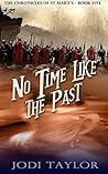 No Time Like the Past by Jodi Taylor