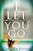 I Let You Go by Clare Mackintosh