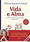 Vida e Alma by Helena Sacadura Cabral