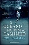 O Oceano no Fim do Caminho by Neil Gaiman