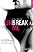 Unbreak me tome 1