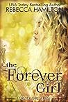 The Forever Girl by Rebecca  Hamilton