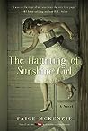 The Haunting of Sunshine Girl (The Haunting of Sunshine Girl, #1)