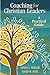 Coaching for Christian Leaders: A Practical Guide (TCP Leadership Series)