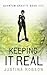 Keeping It Real (Quantum Gravity, #1)