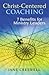 Christ -centered Coaching: 7 Benefits for Ministry Leaders (TCP Leadership Series)