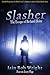 Slasher: the Escape of Richard Heinz