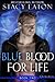 Blue Blood for Life (My Blo...