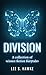 Division A Collection of Science Fiction Fairytales by Lee S. Hawke