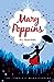 Mary Poppins: The Complete ...