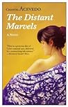 The Distant Marvels by Chantel Acevedo