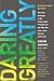 Daring Greatly: How the Courage to Be Vulnerable Transforms the Way We Live, Love, Parent, and Lead