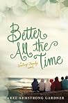 Better All the Time by Carre Armstrong Gardner