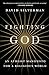 Fighting God: An Atheist Manifesto for a Religious World