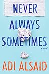 Never Always Sometimes by Adi Alsaid