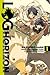 Log Horizon, Vol. 1 (Log Horizon Manga, #1)