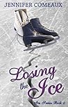 Losing the Ice by Jennifer Comeaux