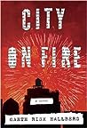 City on Fire by Garth Risk Hallberg